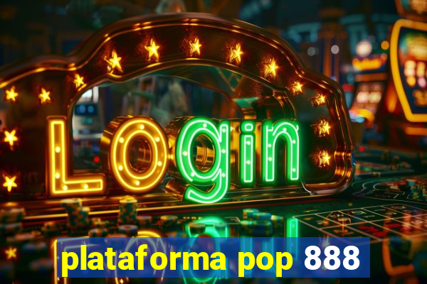 plataforma pop 888